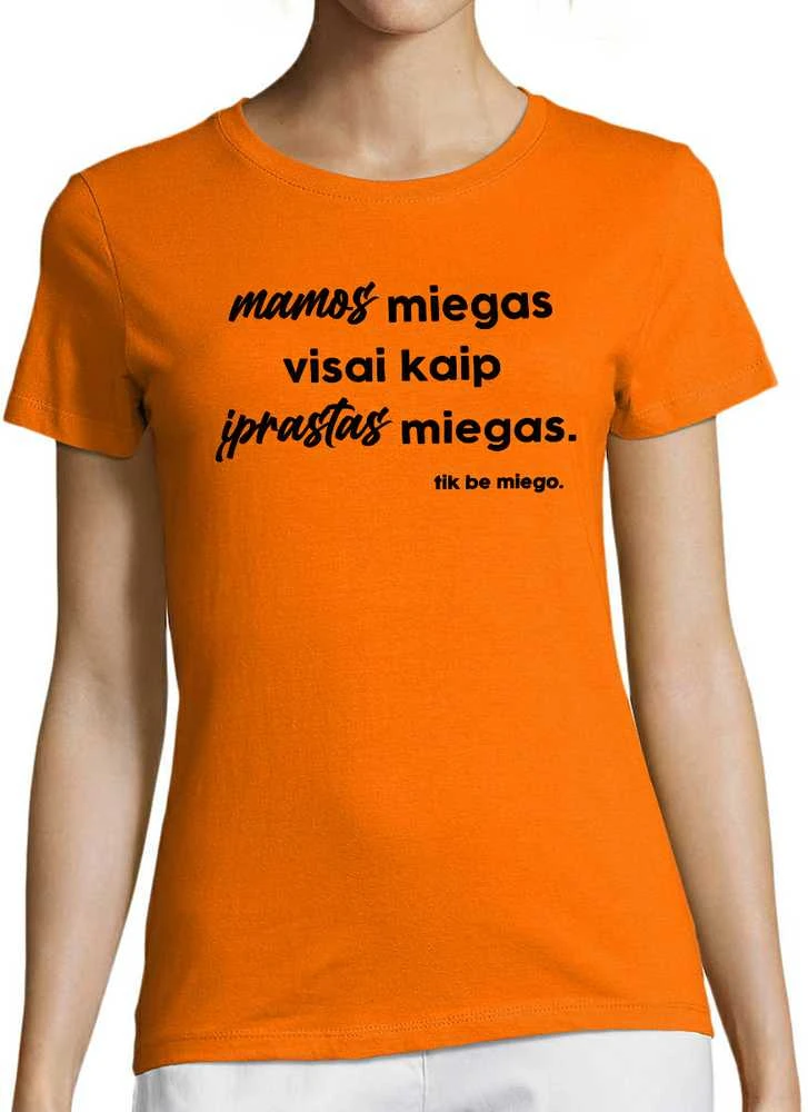 Moteriški marškinėliai "Mamos miegas"