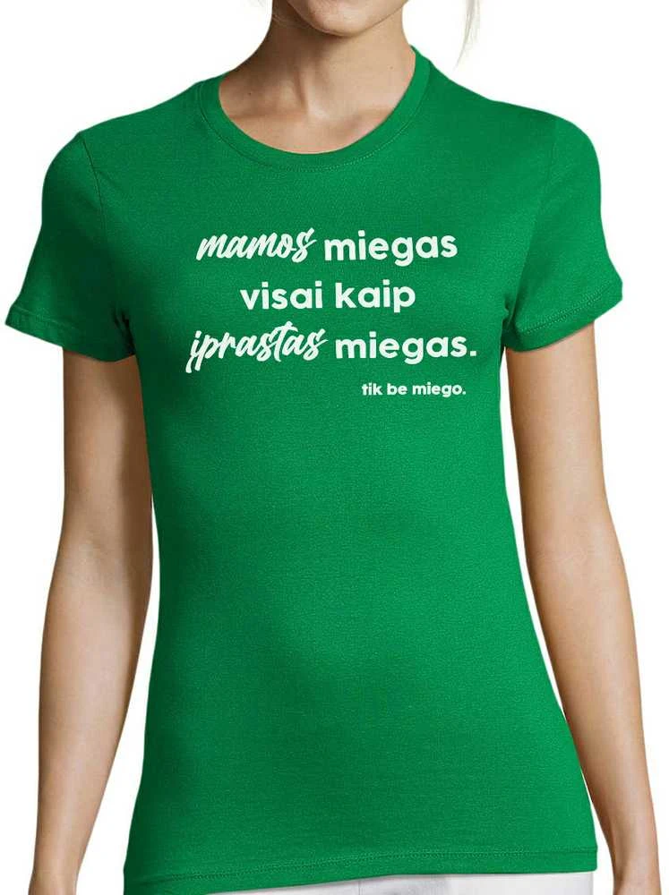 Moteriški marškinėliai "Mamos miegas"
