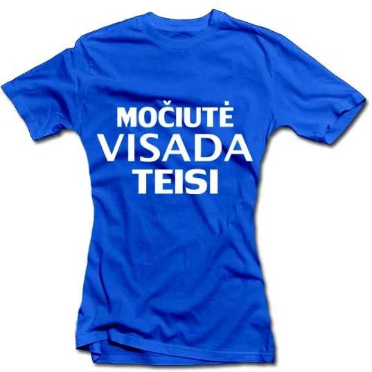 Moteriški marškinėliai "Močiutė visada teisi"