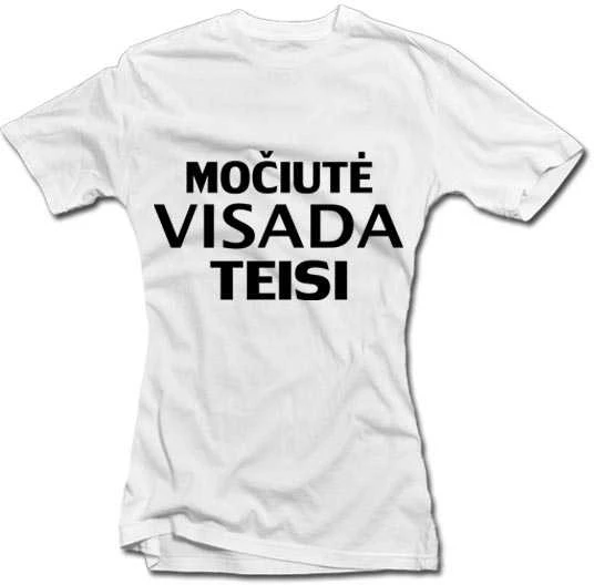 Moteriški marškinėliai "Močiutė visada teisi"