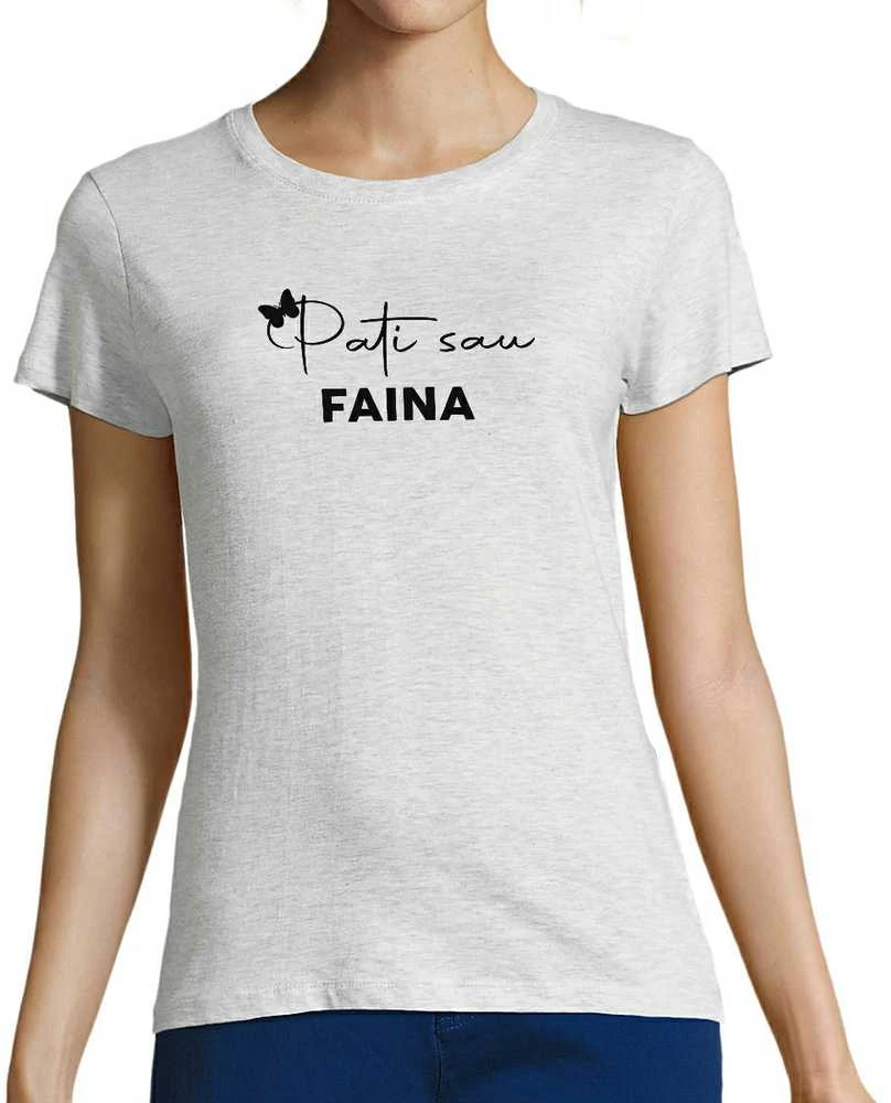 Moteriški marškinėliai "Pati sau faina"
