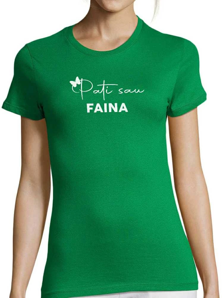 Moteriški marškinėliai "Pati sau faina"