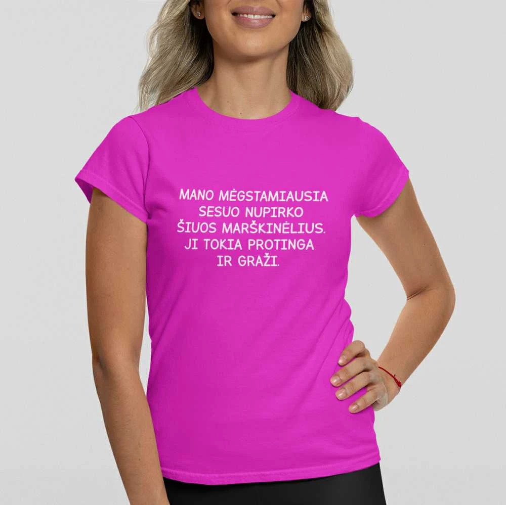 Moteriški marškinėliai "Šiuos marškinėlius nupirko sesuo"