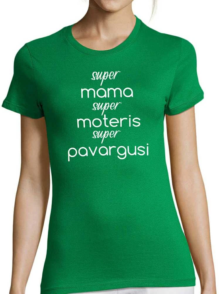Moteriški marškinėliai "Super mama - super moteris"