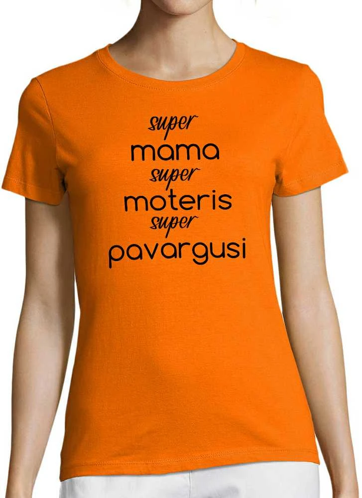 Moteriški marškinėliai "Super mama - super moteris"