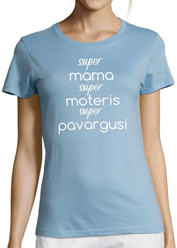 Moteriški marškinėliai "Super mama - super moteris"