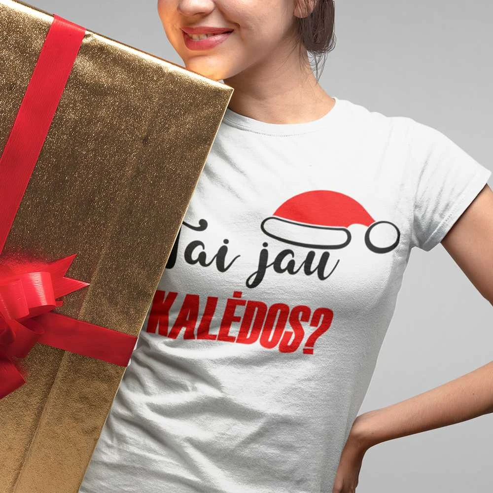 Moteriški marškinėliai "Tai jau Kalėdos?"