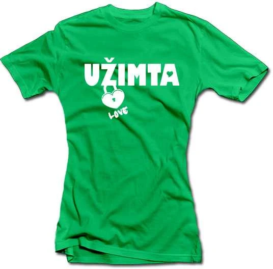 Moteriški marškinėliai "Užimta"