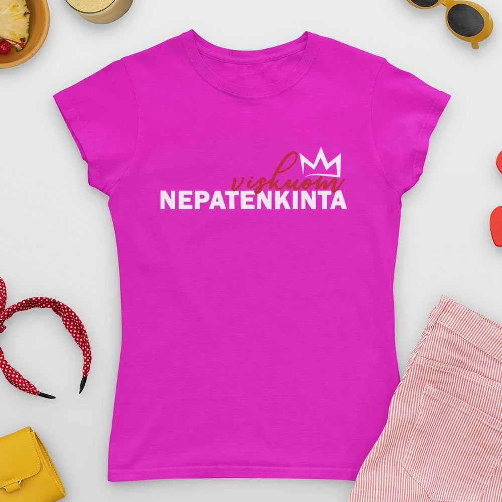 Moteriški marškinėliai "Viskuom nepatenkinta"