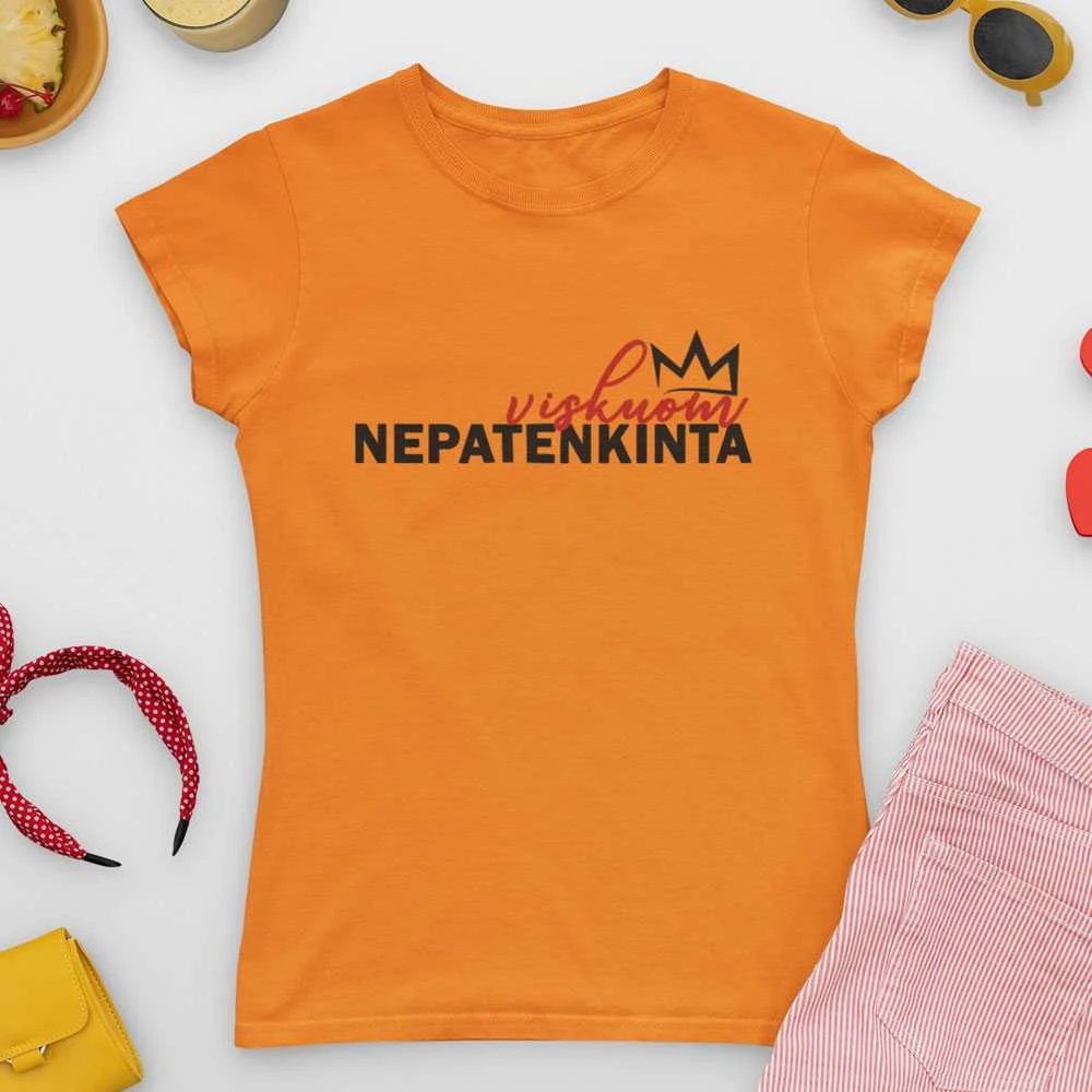 Moteriški marškinėliai "Viskuom nepatenkinta"