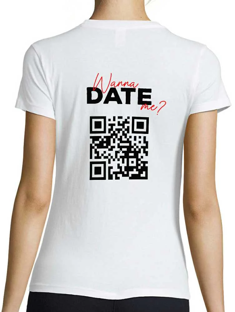Moteriški marškinėliai "Wanna date me?" su personalizuotu QR kodu