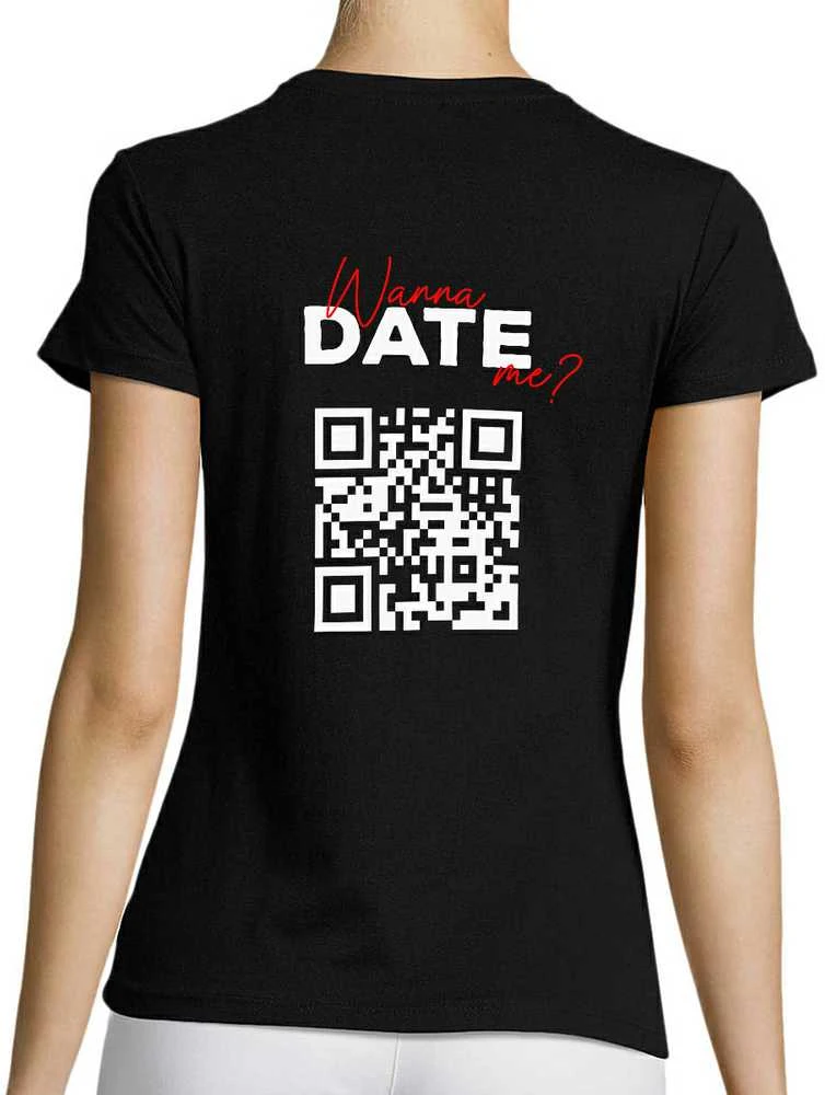 Moteriški marškinėliai "Wanna date me?" su personalizuotu QR kodu