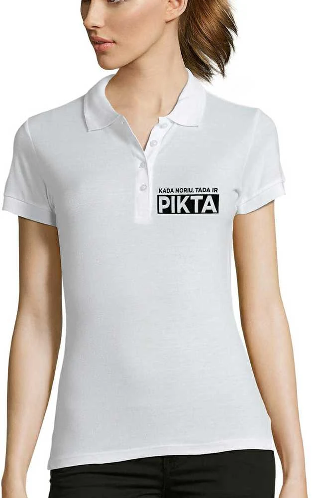 Moteriški Polo marškinėliai "Kada noriu, tada ir pikta"