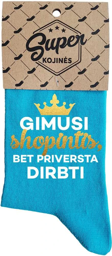 Moteriškos kojinės „Gimusi shopintis“