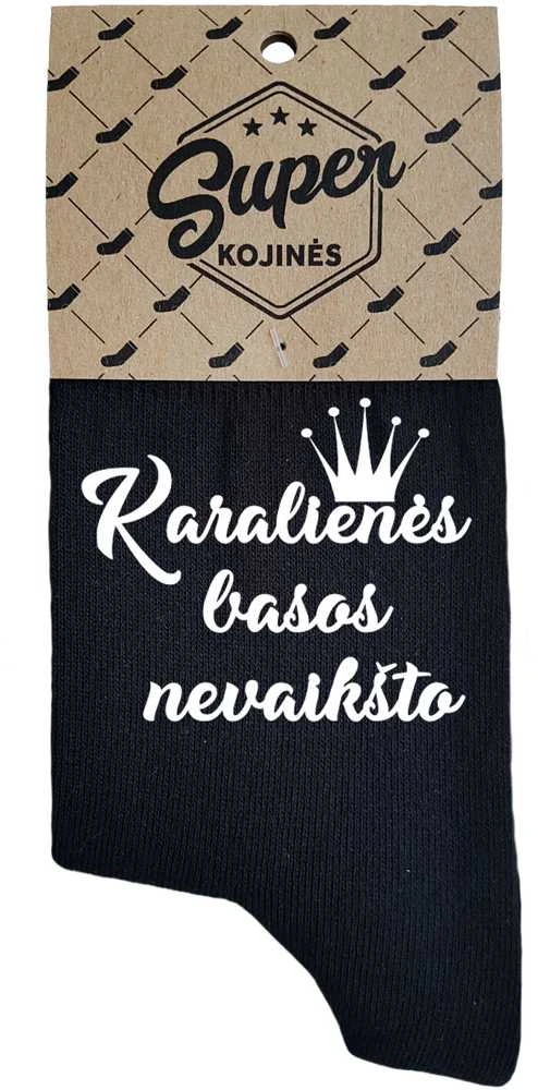 Moteriškos kojinės "Karalienės basos nevaikšto"