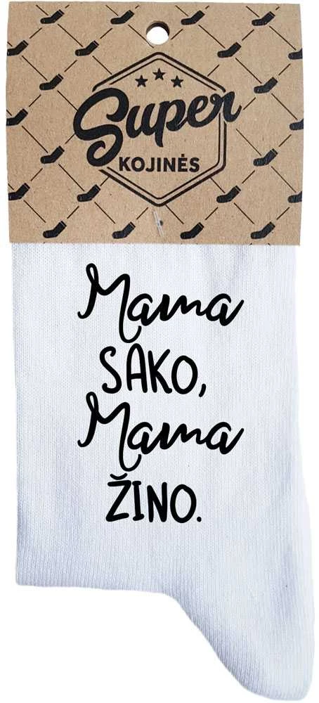 Moteriškos kojinės "Mama sako, mama žino"