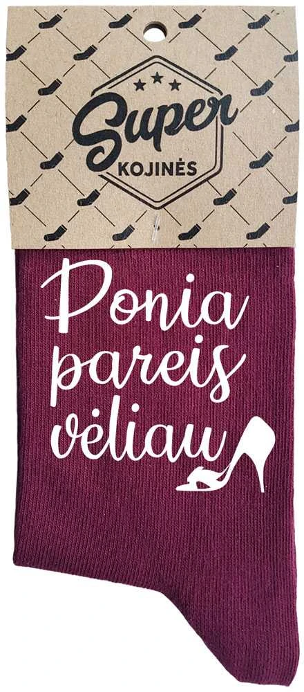 Moteriškos kojinės „Ponia pareis vėliau“
