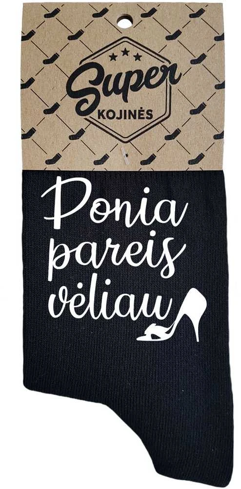 Moteriškos kojinės „Ponia pareis vėliau“
