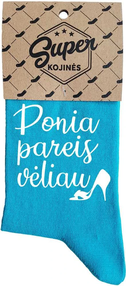 Moteriškos kojinės „Ponia pareis vėliau“