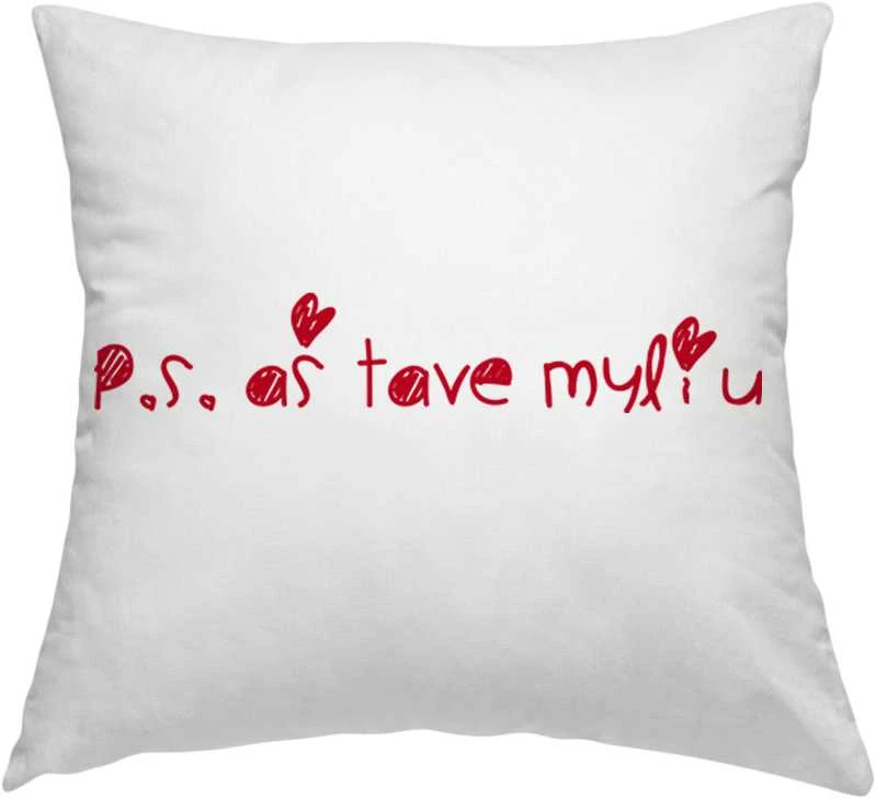 Pagalvės užvalkalas „P.S. Aš tave myliu"