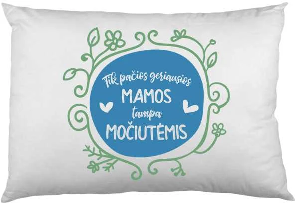 Pagalvės užvalkalas "Tik geriausios mamos tampa močiutėmis"