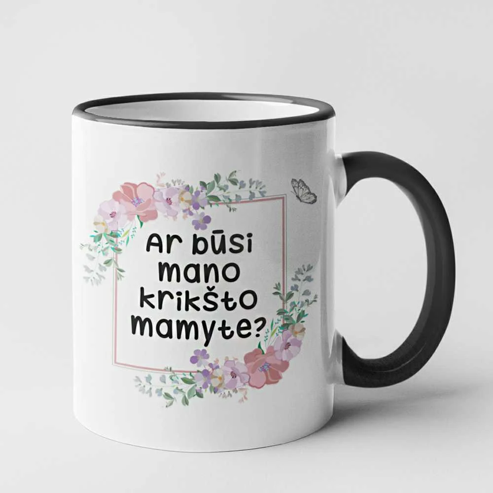 Puodelis "Ar būsi mano krikšto mamyte?"