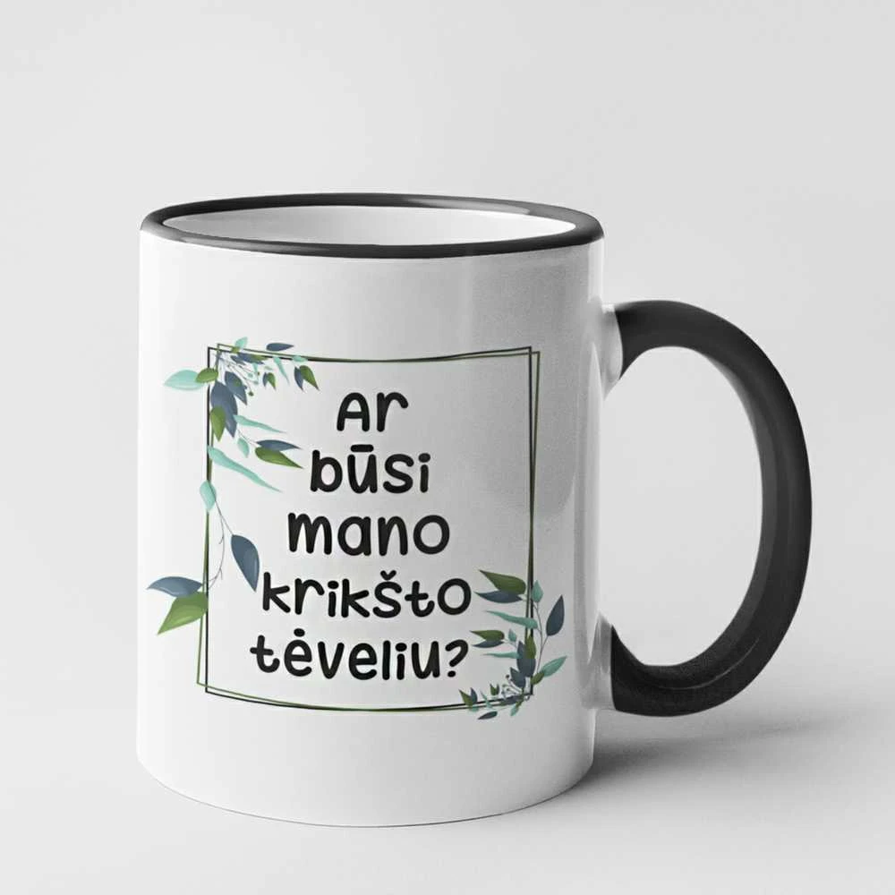 Puodelis "Ar būsi mano krikšto tėveliu?"