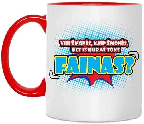 Puodelis "Aš - fainas"