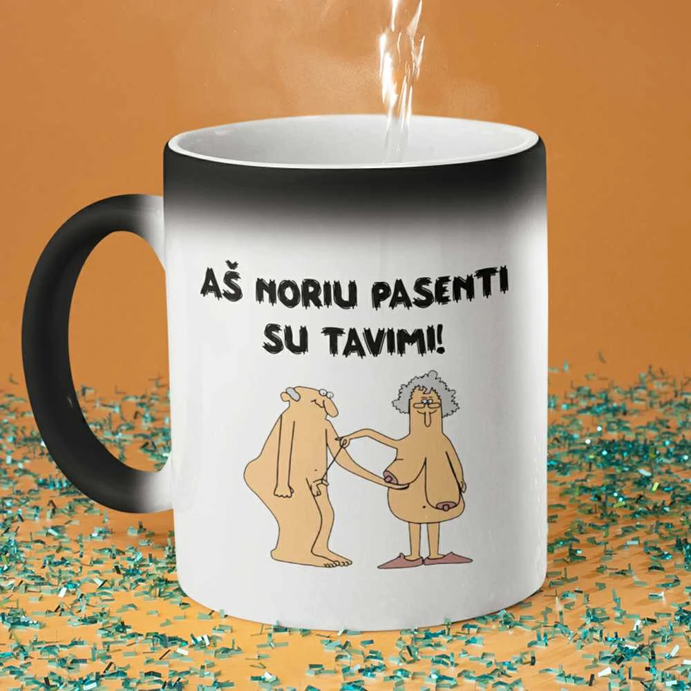Puodelis "Aš noriu pasenti su tavimi"