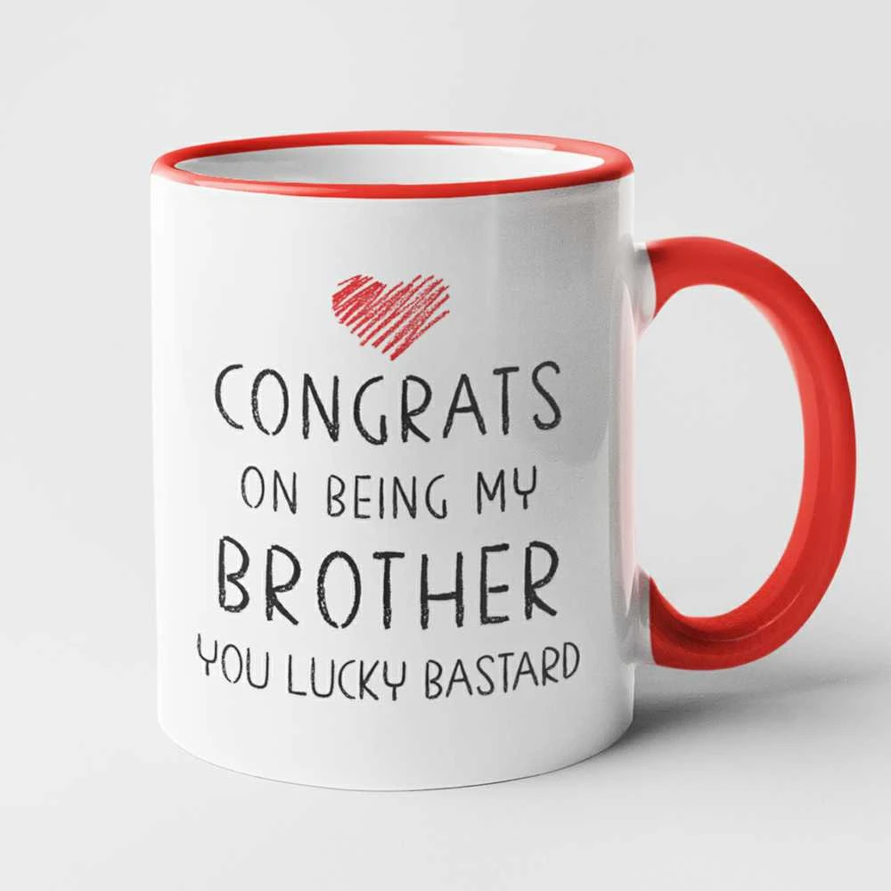 Puodelis "Congrats on being my brother"