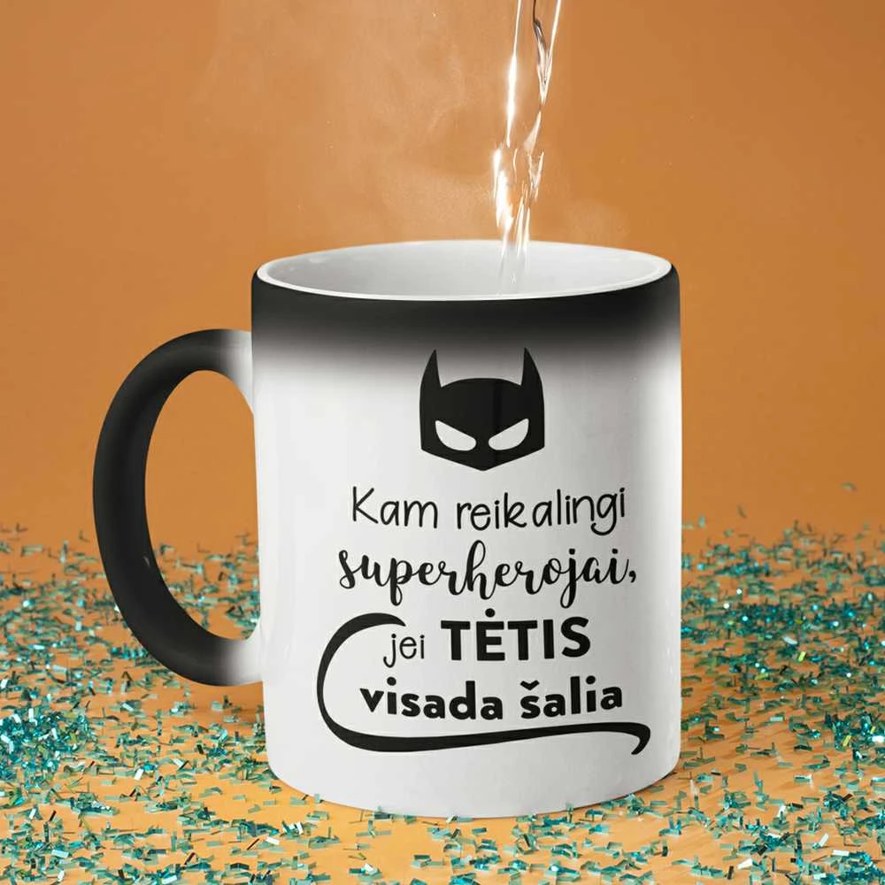 Puodelis "Kam reikalingi superherojai, jei TĖTIS visada šalia"