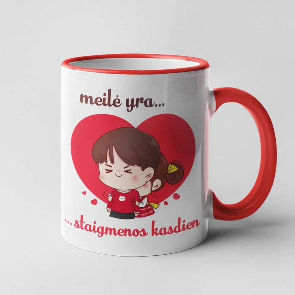 Puodelis "Meilė yra - staigmenos kasdien"