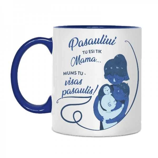 Puodelis "MUMS TU - VISAS PASAULIS!"