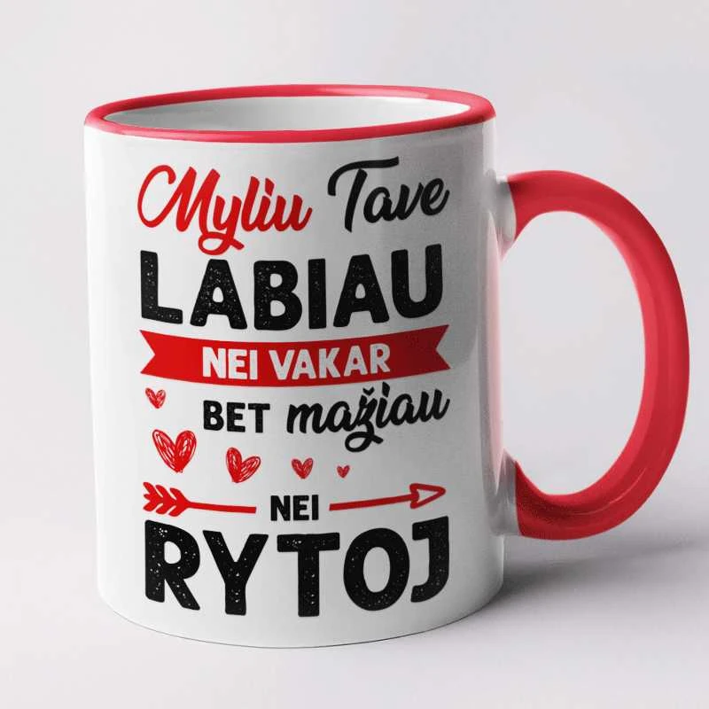 Puodelis "Myliu labiau, nei vakar"