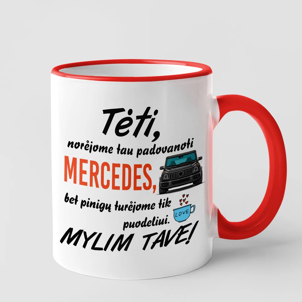 Puodelis "Norėjome tau padovanoti Mercedes"