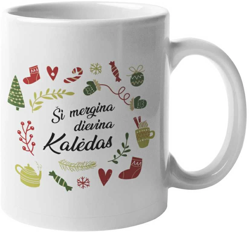 Puodelis "Ši mergina dievina Kalėdas"
