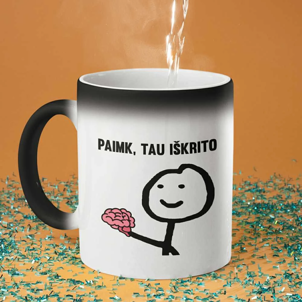 Puodelis "Tau iškrito"