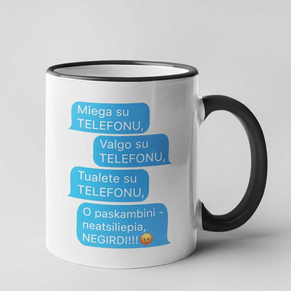Puodelis "Visur su telefonu"