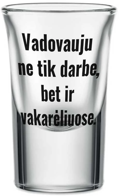 Stikliukas "Vadovauju vakarėliuose", 30ml