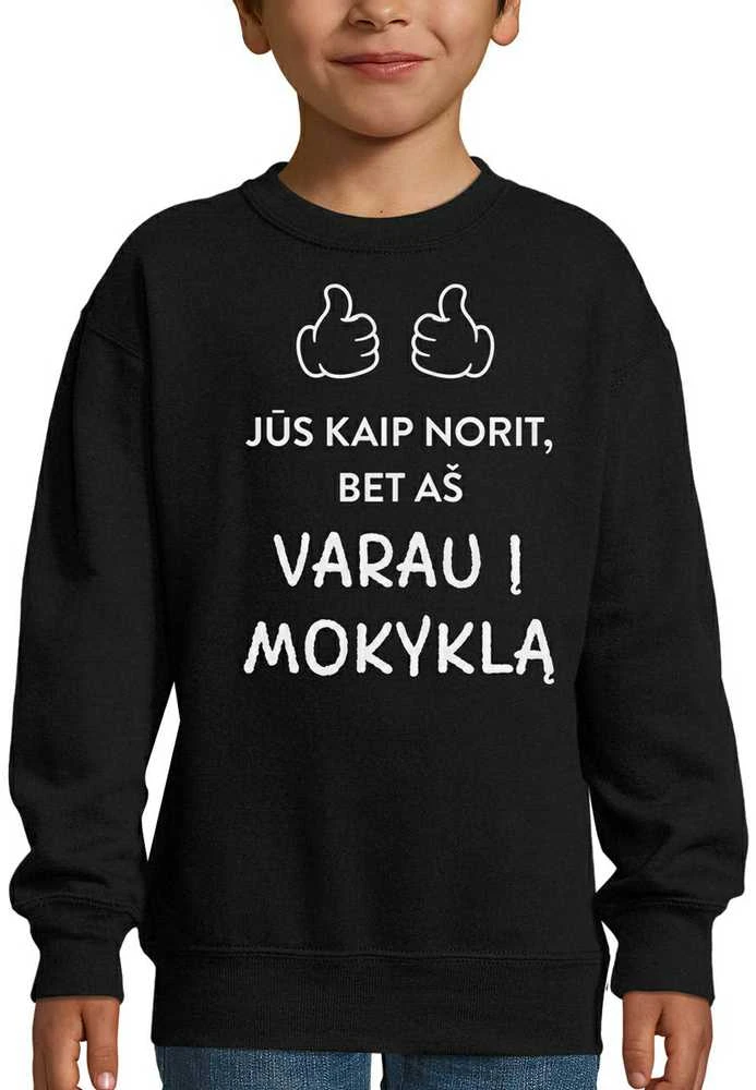 Vaikiškas džemperis "Varau į mokyklą" (be kapišono)