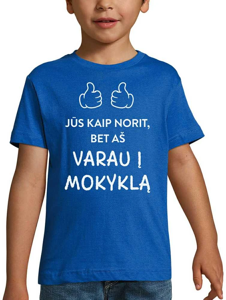Vaikiški marškinėliai "Varau į mokyklą"
