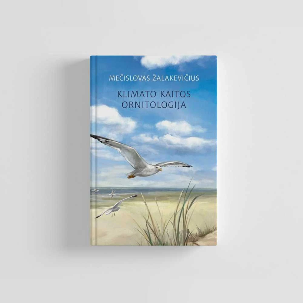 GTC Knyga Mečislovas Žalakevičius: KLIMATO KAITOS ORNITOLOGIJA