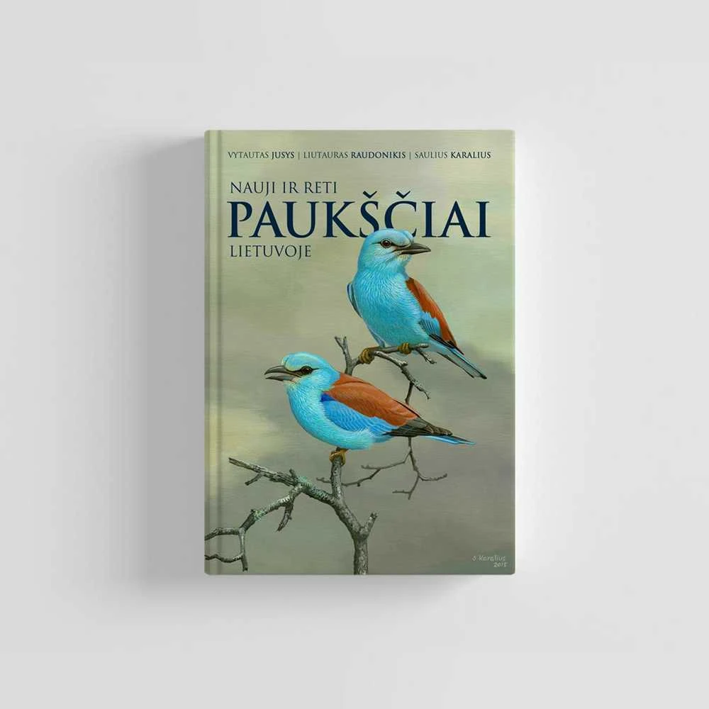 LOD Knyga Vytautas Jusys, Saulius Karalius, Liutauras Raudonikis: NAUJI IR RETI PAUKŠČIAI LIETUVOJE