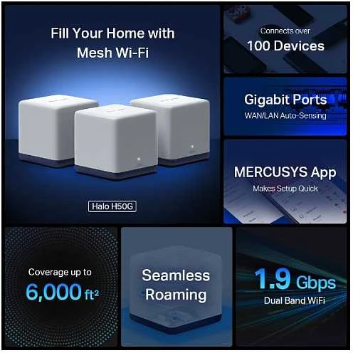 Maršrutizatorius TP-Link „Mercusys“ | AC1900 viso namo tinklinio „Wi-Fi“ sistema | „Halo H50G“ (3 vnt. pakuotė) | 802.11ac | 1300+600 Mbps | Ethernet LAN (RJ-45) jungtys 3 | Tinklo palaikymas: Taip | MU-MiMO: Taip | Mobilusis plačiajuostis ryšys: Be