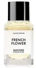 Matiere Premiere French Flower EDP parfumuotas vanduo unisex, 100 ml